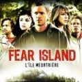 Film : Fear Island : L\'le meurtrire